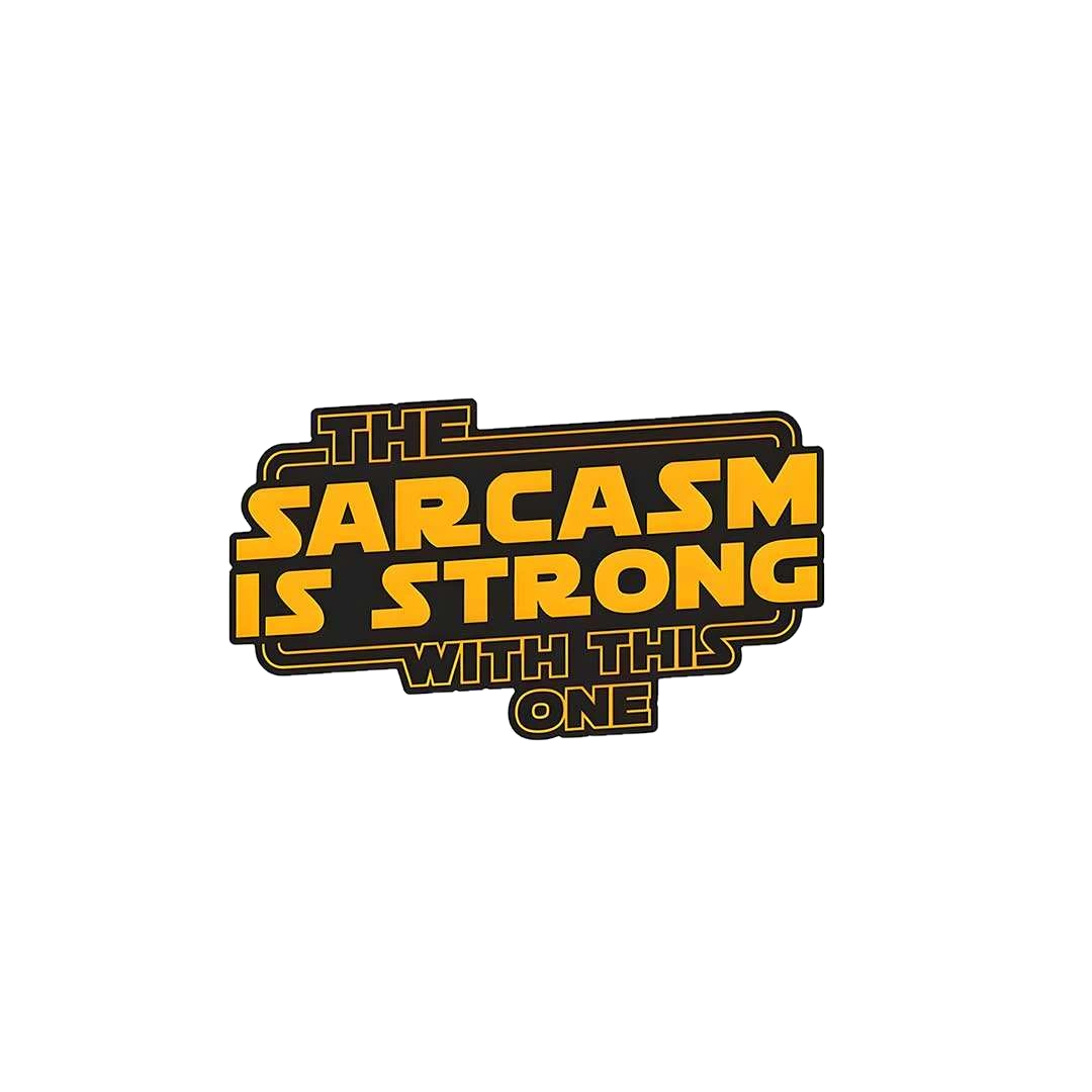 The Sarcasm Is Strong With This One Sticker